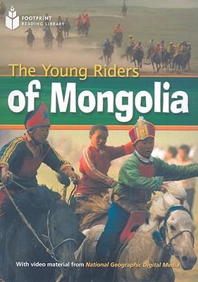 The Young Riders of Mongolia: Footprint Reading Library 1