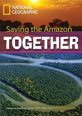 Saving the Amazon Together: Footprint Reading Library 7