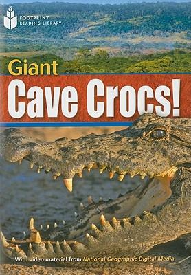 Giant Cave Crocs!: Footprint Reading Library 5