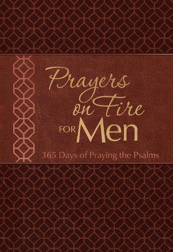 Prayers on Fire for Men: 365 Days of Praying the Psalms