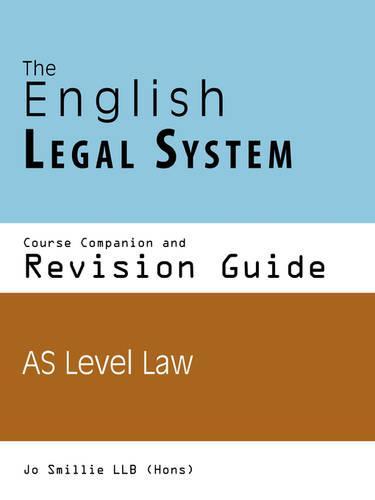 The English Legal System Course Companion and Revision Guide: OCR AS Law