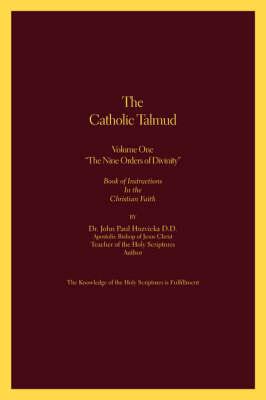 The Catholic Talmud: Book of Instructions in the Christian Faith
