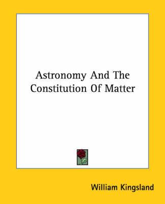 Astronomy and the Constitution of Matter