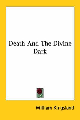 Death and the Divine Dark