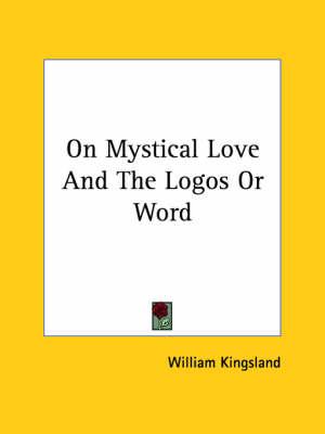 On Mystical Love and the Logos or Word