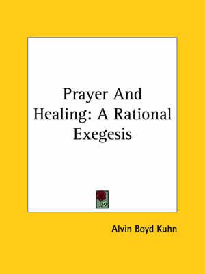 Prayer and Healing: A Rational Exegesis