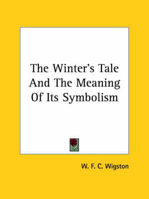 The Winter's Tale and the Meaning of Its Symbolism