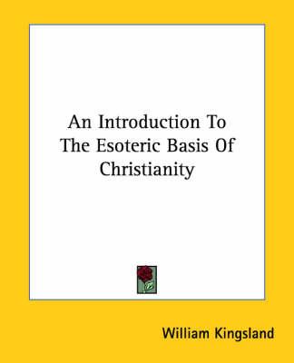 An Introduction to the Esoteric Basis of Christianity