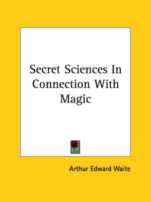 Secret Sciences in Connection with Magic