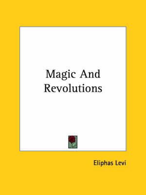 Magic and Revolutions
