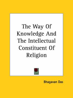 The Way of Knowledge and the Intellectual Constituent of Religion