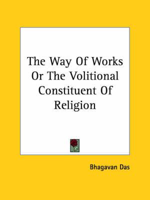 The Way of Works or the Volitional Constituent of Religion