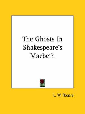 The Ghosts In Shakespeare's Macbeth