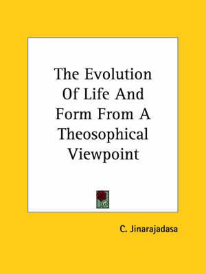 The Evolution of Life and Form from a Theosophical Viewpoint