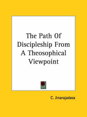 The Path of Discipleship from a Theosophical Viewpoint