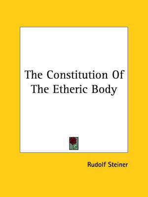The Constitution of the Etheric Body