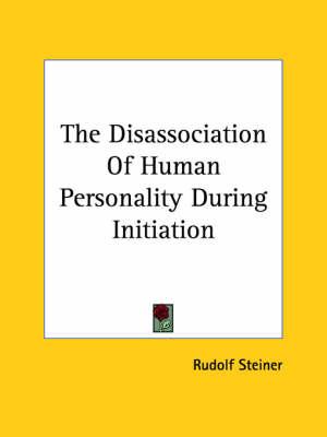 The Disassociation of Human Personality During Initiation