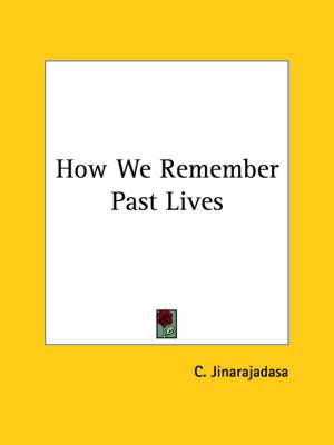 How We Remember Past Lives