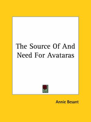 The Source of and Need for Avataras