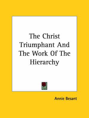 The Christ Triumphant and the Work of the Hierarchy