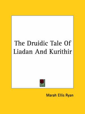 The Druidic Tale of Liadan and Kurithir