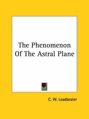 The Phenomenon of the Astral Plane