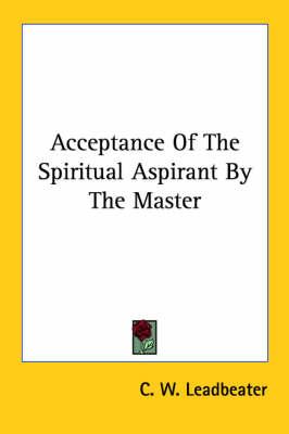 Acceptance of the Spiritual Aspirant by the Master