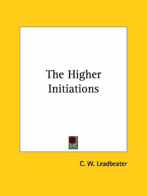 The Higher Initiations