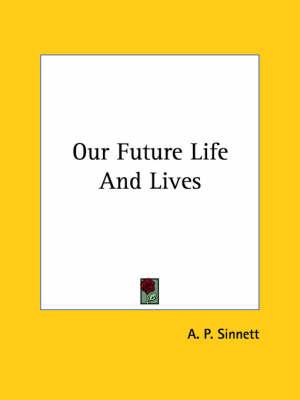 Our Future Life and Lives