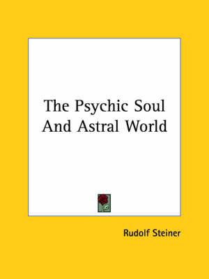 The Psychic Soul and Astral World