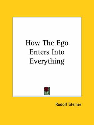 How the Ego Enters Into Everything