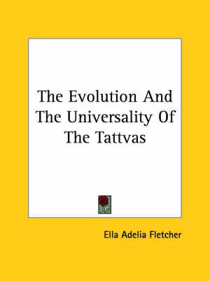 The Evolution and the Universality of the Tattvas
