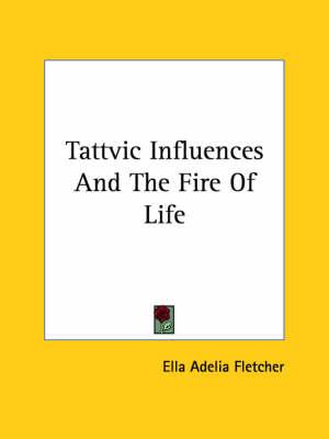 Tattvic Influences and the Fire of Life