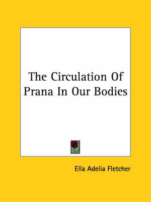 The Circulation of Prana in Our Bodies
