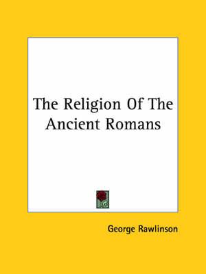 The Religion of the Ancient Romans
