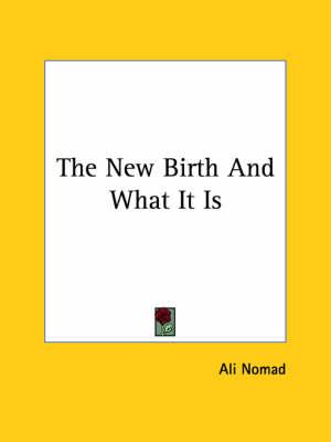 The New Birth and What It Is