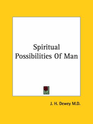 Spiritual Possibilities of Man