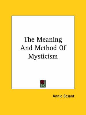 The Meaning and Method of Mysticism