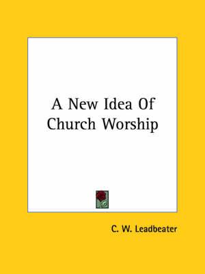 A New Idea of Church Worship
