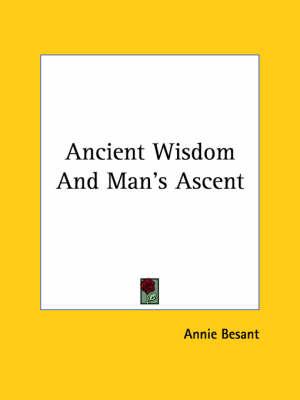 Ancient Wisdom and Man's Ascent