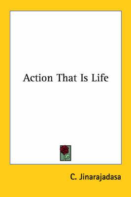Action That Is Life