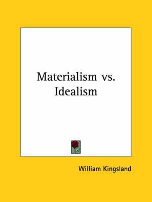Materialism Vs. Idealism