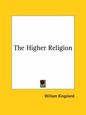 The Higher Religion