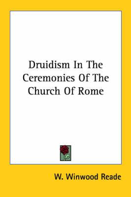 Druidism in the Ceremonies of the Church of Rome