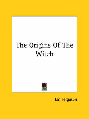 The Origins of the Witch