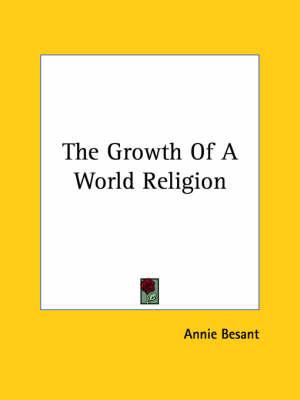 The Growth of a World Religion