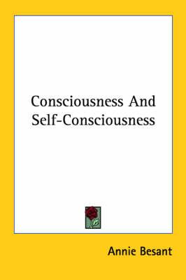 Consciousness and Self-Consciousness