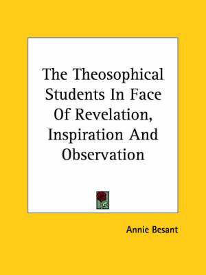 The Theosophical Students in Face of Revelation, Inspiration and Observation
