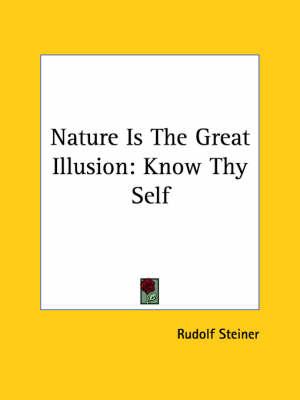 Nature Is the Great Illusion: Know Thy Self