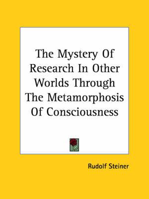 The Mystery of Research in Other Worlds Through the Metamorphosis of Consciousness